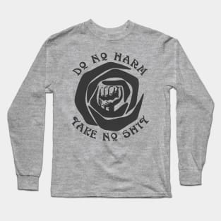 Do No Harm Take No Shit Long Sleeve T-Shirt